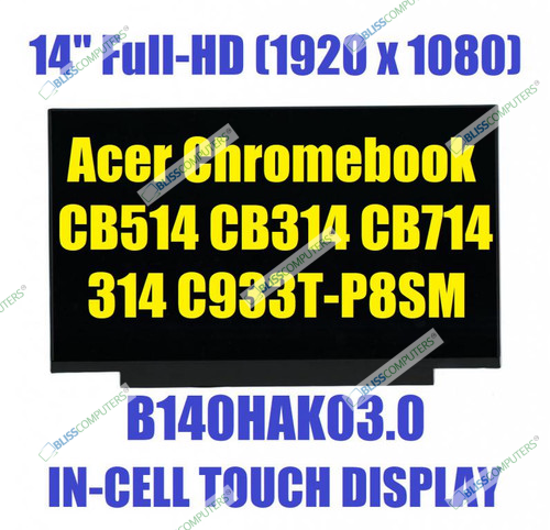 Acer Chromebook 314 CB314-1H Non Touch Led Lcd Screen 14" HD 30 Pin